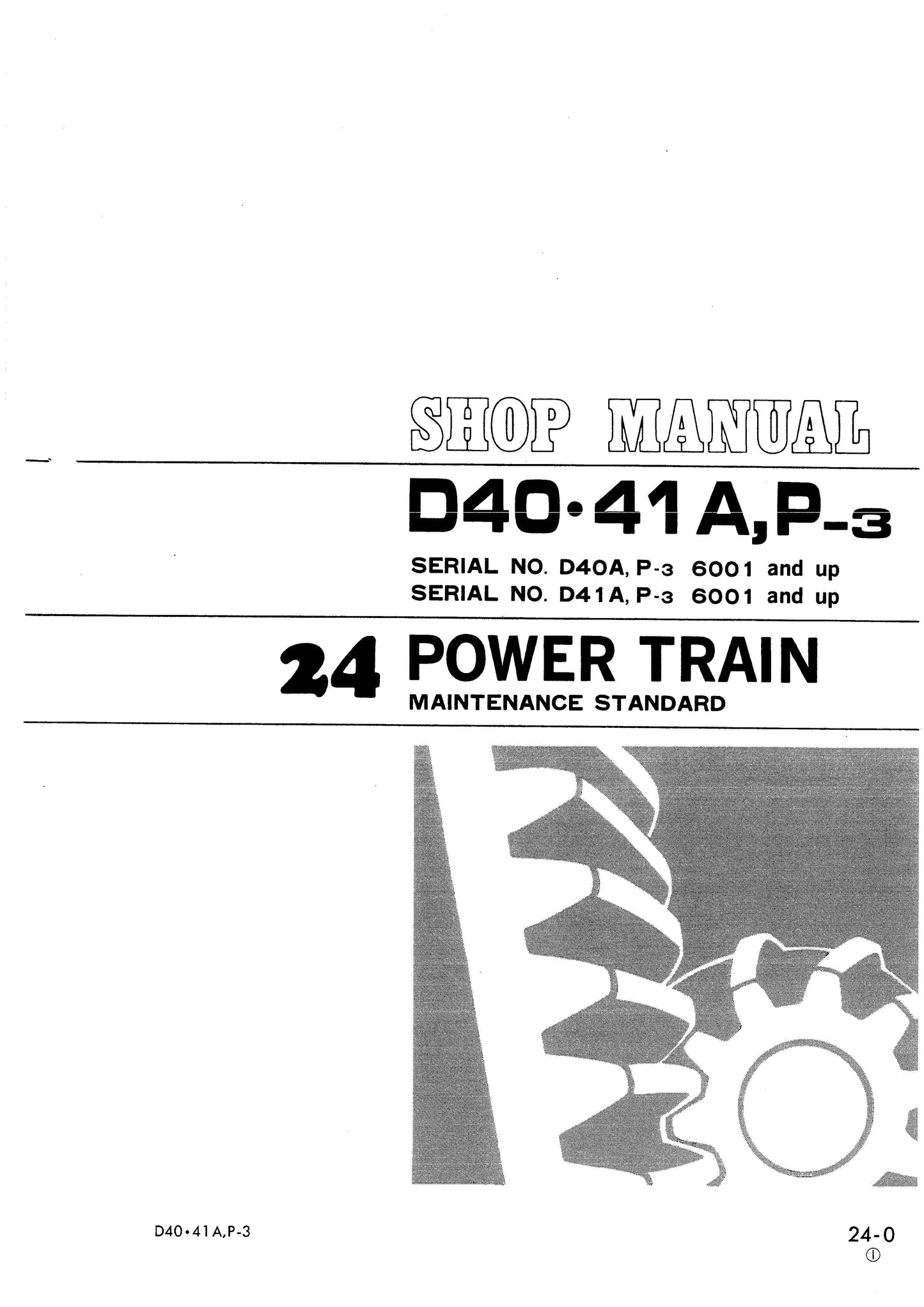 Komatsu D40A,P-3, D41A,E,P-3, D41A-3A Shop manual - digital copy SEBM0120C07