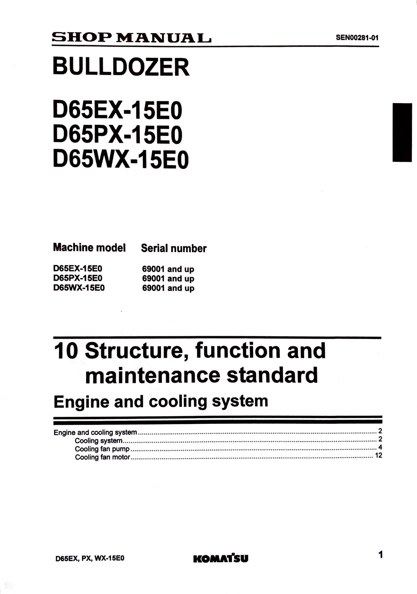 Komatsu D65EX-15EO, D65PX-15EO, D65WX-15EO bulldozers Shop manual - digital version SEN00046-04