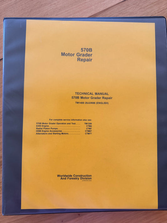 John Deere 570B Motor Grader Repair manual  TM1400 - physical product