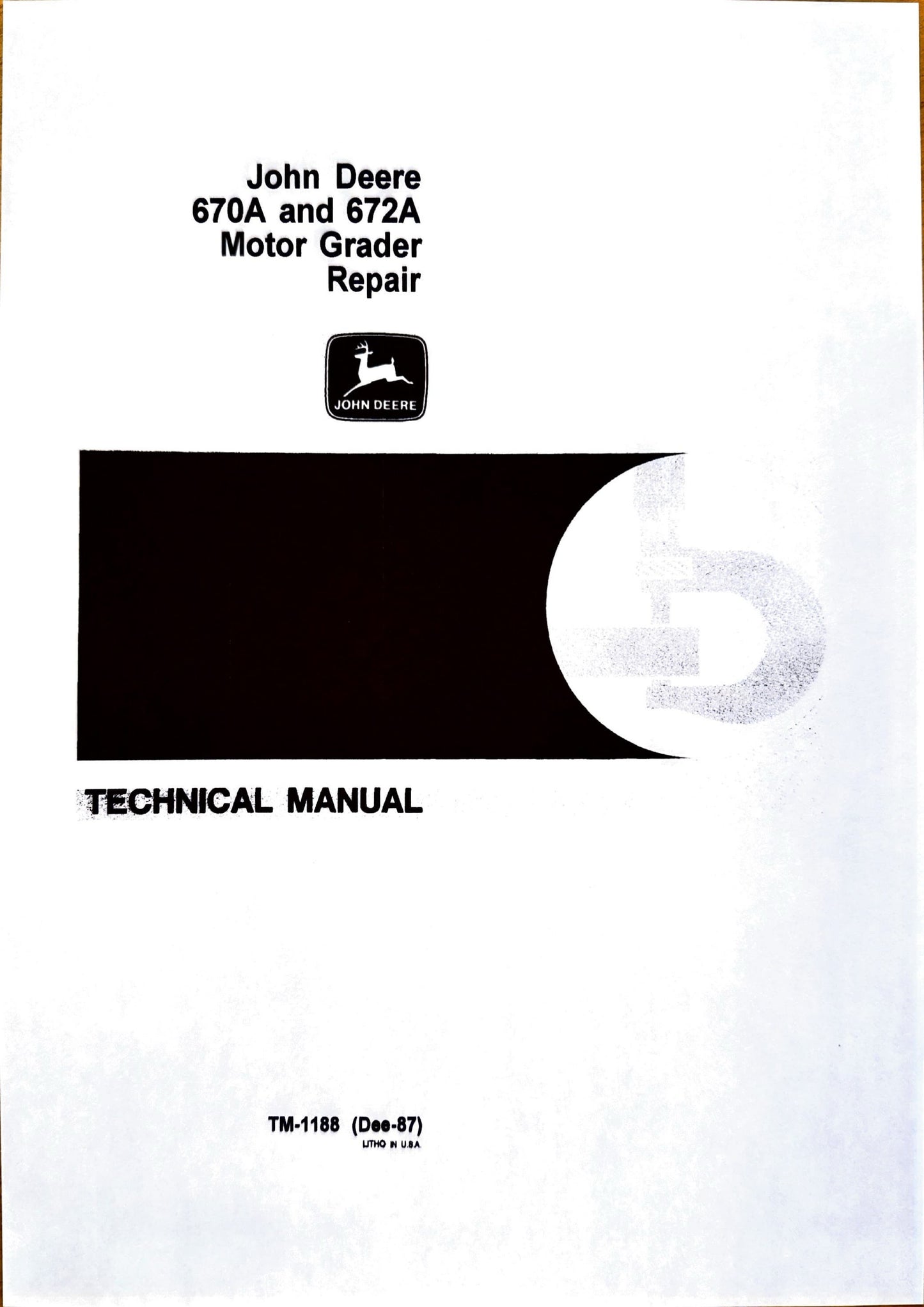 John Deere JD670A and 672A motor grader repair technical manual -  TM1188 - digital version