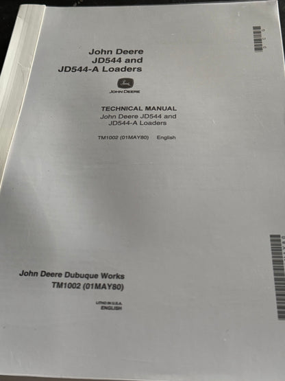John Deere JD544 and JD544-A Loaders Technical manual  TM1002 - physical product