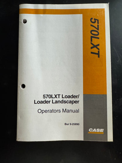 Case 570LXT Loader/Loader Landscaper Operator's manual Bur 9-25890 - physical product