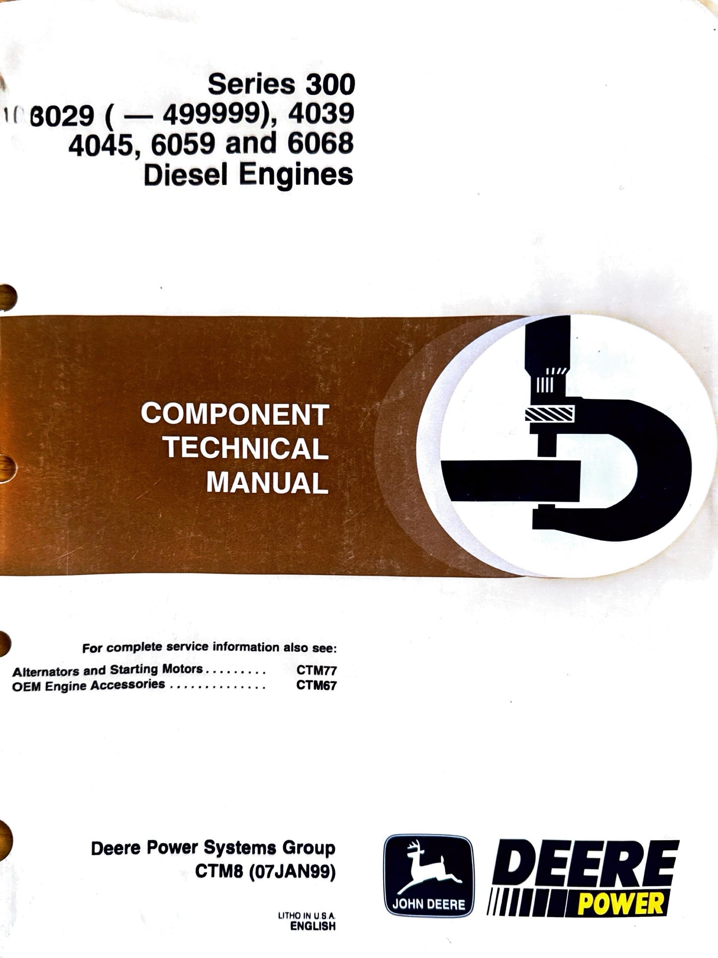 John Deere Series 300, 3029 (-499999), 4039, 4045, 6059, and 6068 diesel engines component technical manual CTM8 - digital version