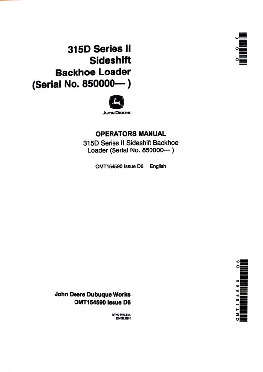 John Deere 315D Series II Sideshift Backhoe Loader (Serial No. 850000— ) Operator's Manual OMT154590- digital version