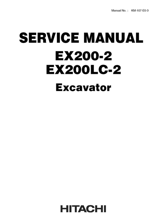 Hitachi EX200-2, EX200LC-2 Service  Manual - KM-107-E0-3   Digital version