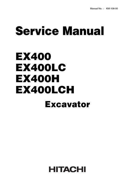 Hitachi EX400, EX400LC, EX400H and EX400LCH Service Manual - KM 10 800  Digital version
