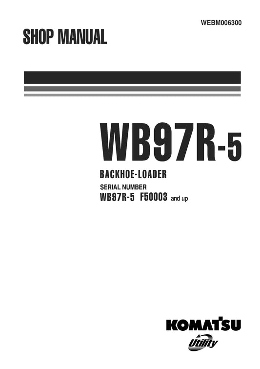 Komatsu WB97R-5 backhoe loader Service manual - digital version WEBM006300