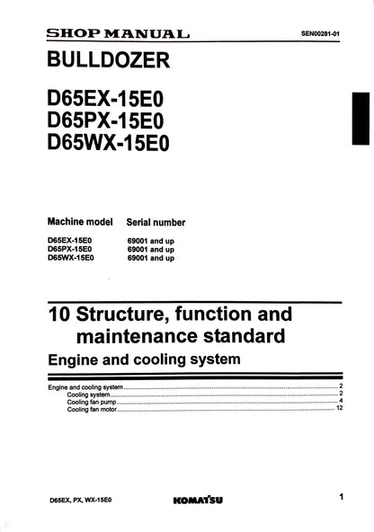 Komatsu D65EX-15EO, D65PX-15EO, D65WX-15EO bulldozers Shop manual  - digital version SEN00046-04