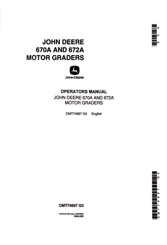John Deere JD670, 670A, 672A Grader Operator's Manual OMT74697 - digital version